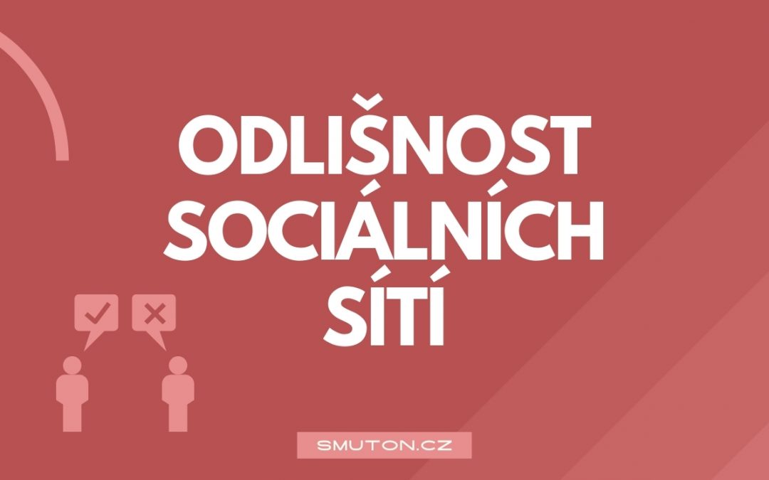 Odlišnost sociálních sítí