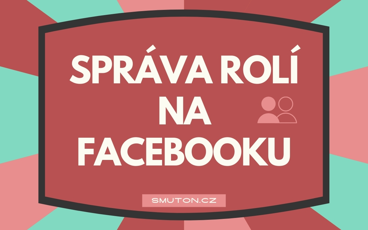 Správa rolí na Facebook stránce